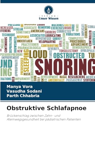 Obstruktive Schlafapnoe: Brückenschlag zwischen Zahn- und Atemwegsgesundheit bei pädiatrischen Patienten