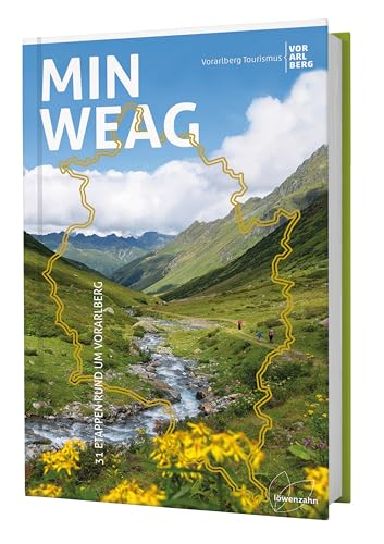 Min Weag: 31 Etappen rund um Vorarlberg