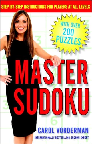Master Sudoku: Step-by-Step Instructions for Players at All Levels von Three Rivers Press