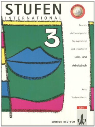 Stufen International. Kolleg Deutsch als Fremdsprache: Stufen international, neue Rechtschreibung, Tl.3, Lehr- und Arbeitsbuch