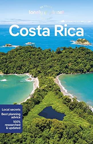 Lonely Planet Costa Rica: Perfect for exploring top sights and taking roads less travelled (Travel Guide)