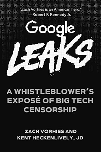 Google Leaks: A Whistleblower's Exposé of Big Tech Censorship von Skyhorse