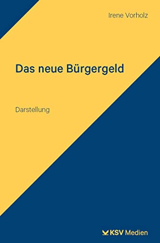 Das neue Bürgergeld: Darstellung von Kommunal- und Schul-Verlag/KSV Medien Wiesbaden