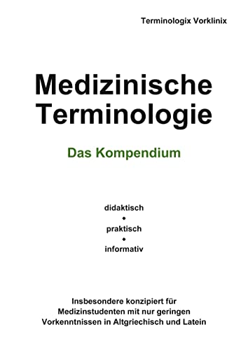 Medizinische Terminologie: Das Kompendium von Books on Demand