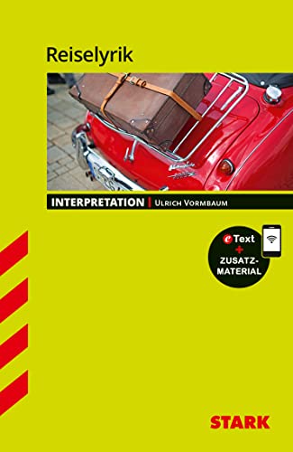 STARK Interpretationen Deutsch - Reiselyrik von Stark Verlag GmbH