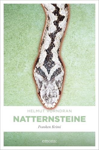 Natternsteine: Franken Krimi (Kommissar Haderlein)