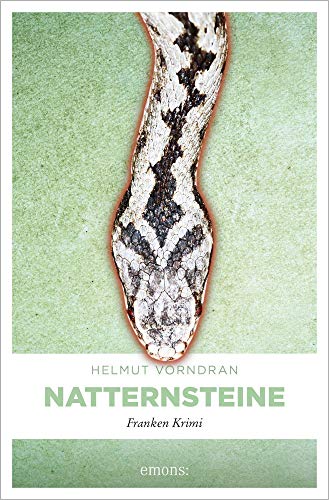 Natternsteine: Franken Krimi (Kommissar Haderlein)