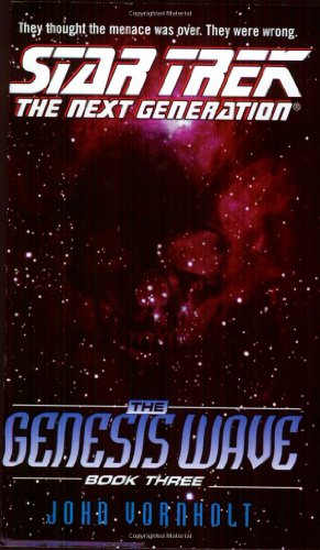 The Genesis Wave, Book Three (Star Trek: The Next Generation)