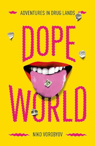 Dopeworld: Adventures in Drug Lands