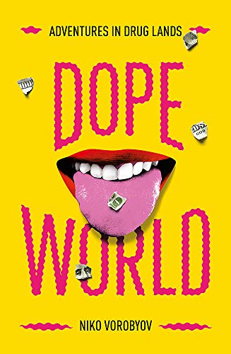 Dopeworld: Adventures in Drug Lands