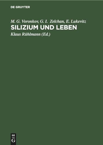 Silizium und Leben: Biochemie, Toxikologie und Pharmakologie der Verbindungen des Siliziums