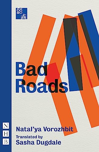 Bad Roads (NHB Modern Plays)