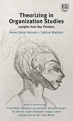 Theorizing in Organization Studies: Insights from Key Thinkers von Edward Elgar Publishing