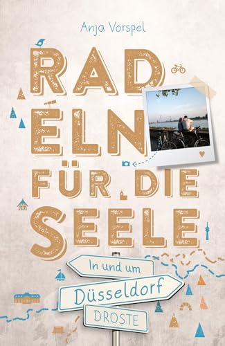 In und um Düsseldorf. Radeln für die Seele: Wohlfühltouren