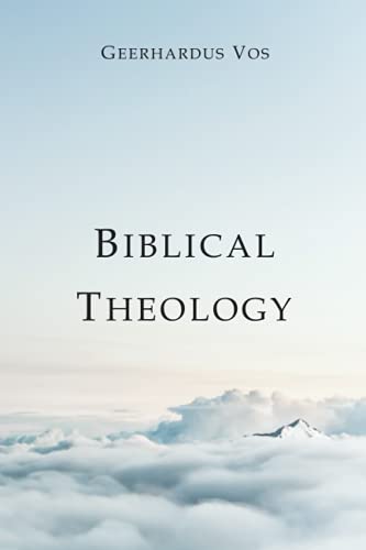 Biblical Theology von Independently published