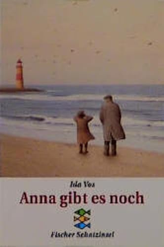 Anna gibt es noch (Fischer Schatzinsel) von Fischer Sauerländer