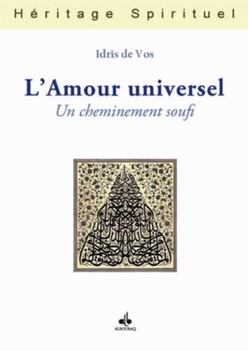 Amour universel (L') : Un cheminement soufi