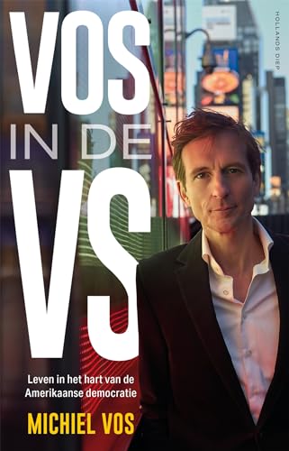 Vos in de VS: leven in het hart van de Amerikaanse democratie von Hollands Diep