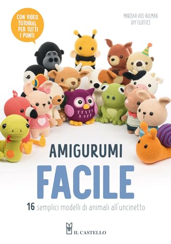 Amigurumi facile (Cucito, ricamo, tessitura) von Il Castello