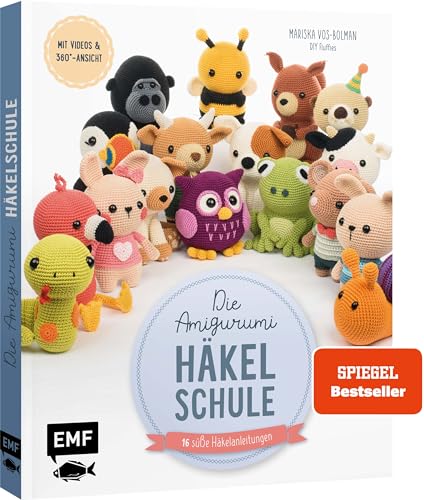 Die Amigurumi-Häkelschule: Häkeln einfach erklärt: alle Grundlagen mit Videos und jede Tier-Figur mit 360-Grad-Ansicht und Schrittbildern