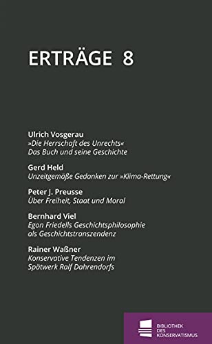 Erträge: Schriftenreihe der Bibliothek des Konservatismus, Band 8