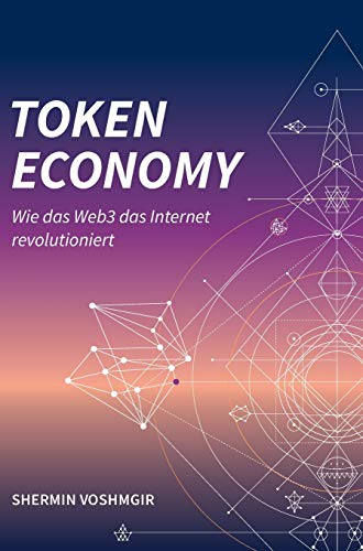 Token Economy: Wie das Web3 das Internet revolutioniert (German Edition, Hardcover): Wie das Web3 das Internet revolutioniert (German Edition): Wie ... das Internet revolutioniert (German Edition) von Token Kitchen