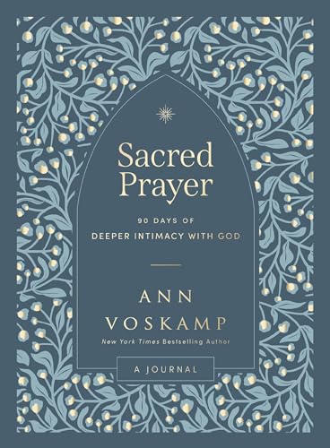 Sacred Prayer: 90 Days of Deeper Intimacy with God (A Guided Journal) von Thomas Nelson