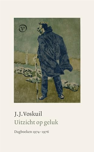 Uitzicht op geluk: Dagboeken 1974-1976