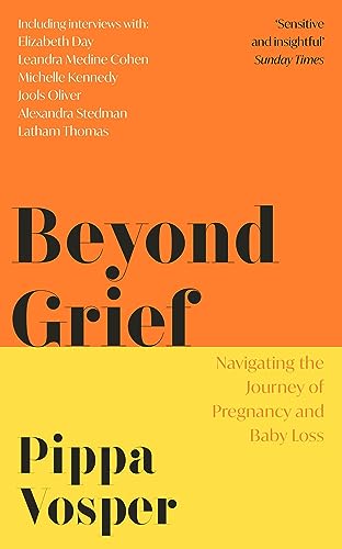 Beyond Grief: Navigating the Journey of Pregnancy and Baby Loss von Headline Home