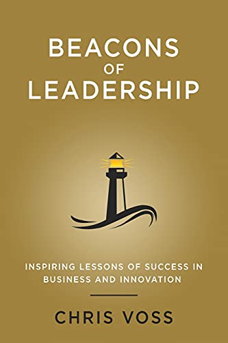 Beacons of Leadership: Inspiring Lessons of Success in Business and Innovation von Christian Voss