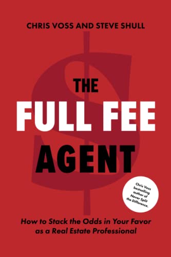 The Full Fee Agent: How to Stack the Odds in Your Favor as a Real Estate Professional von The Black Swan Group