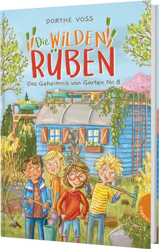 Die Wilden Rüben 1: Das Geheimnis von Garten Nr. 8: Freundschaftsgeschichte im Schrebergarten ab 8 und zum Vorlesen (1) von Thienemann-Esslinger Verlag GmbH