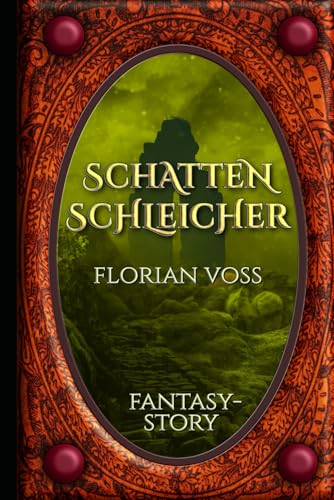 Schattenschleicher: Fantasy-Story von Independently published