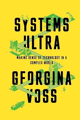 Systems Ultra: Making Sense of Technology in a Complex World von Verso Books