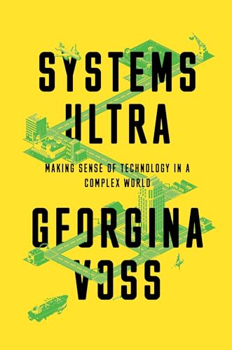 Systems Ultra: Making Sense of Technology in a Complex World von Verso Books