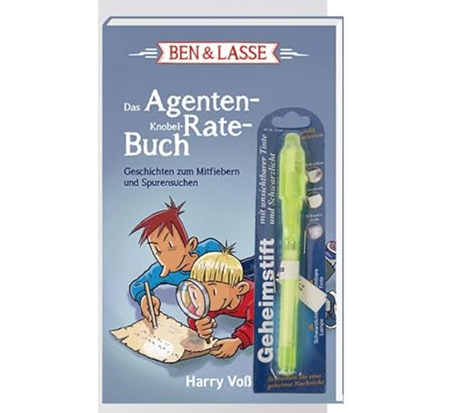 Das Agenten-Knobel-Rate-Buch: Geschichten zum Mitfiebern und Spurensuchen (Ben und Lasse)