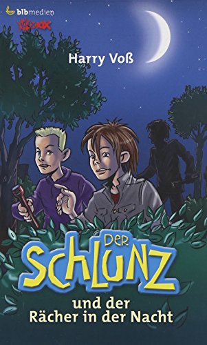 Der Schlunz und der Rächer in der Nacht Der Schlunz und der Rächer in der Nacht
