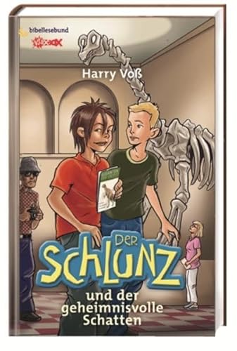 Der Schlunz und der geheimnisvolle Schatten: Band 3