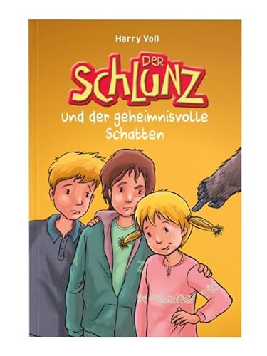 Der Schlunz und der geheimnisvolle Schatten: Band 3