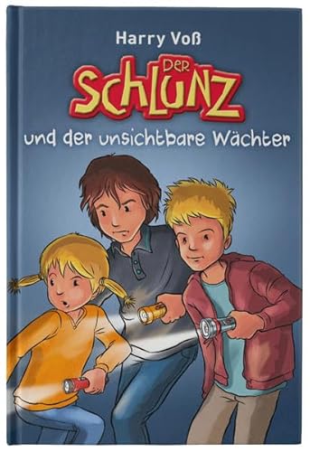 Der Schlunz und der unsichtbare Wächter: Band 5 Der Schlunz und der unsichtbare Wächter: Band 5