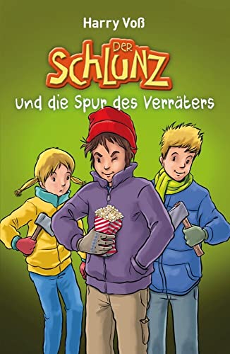 Der Schlunz und die Spur des Verräters (Der Schlunz, 6, Band 6)