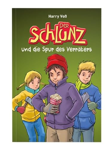 Der Schlunz und die Spur des Verräters: Band 6 Der Schlunz und die Spur des Verräters: Band 6