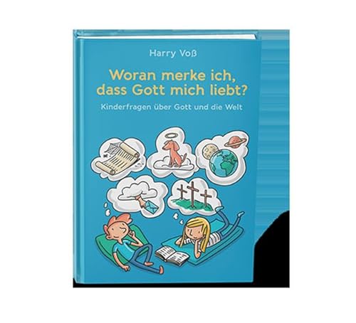 Woran merke ich, dass Gott mich liebt? Woran merke ich, dass Gott mich liebt?