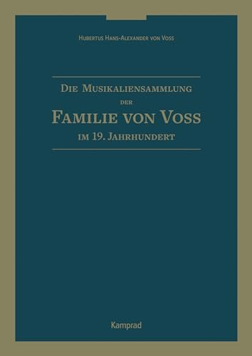 Die Musikaliensammlung der Familie von Voß im 19. Jahrhundert
