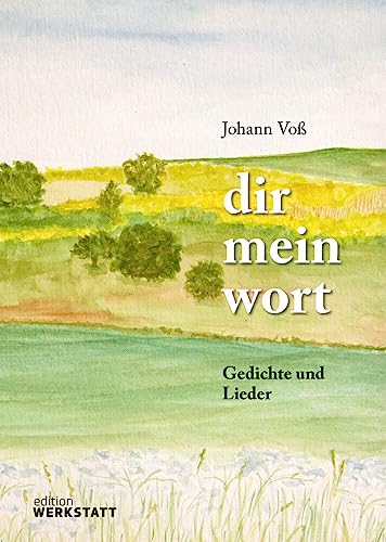 dir mein wort: Gedichte und Lieder von edition einwurf