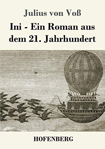 Ini: Ein Roman aus dem 21. Jahrhundert von Hofenberg