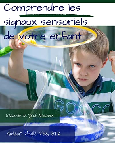 Comprendre les signaux sensoriels de votre enfant von CREATESPACE