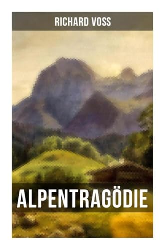 Alpentragödie von Musaicum Books