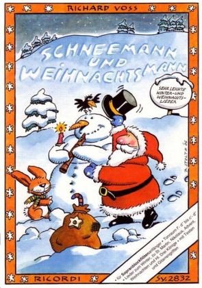 Schneemann und Weihnachtsmann: Leichte Winter- und Weihnachtslieder für Blockflötenanfänger(f'-d'' bis c'-d'' ohne fis' und b' )