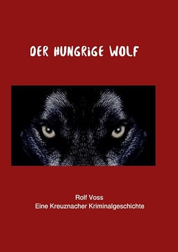 Der Hungrige Wolf von epubli